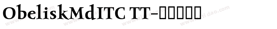 ObeliskMdITC TT字体转换
